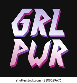 GRL PWR t-shirt print. Vector hand drawn 80s arcade style lettering illustration. Grl pwr,girl power,feminism lettering print for t-shirt, poster,sticker,cover,logo concept
