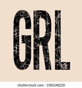 "GRL" writing typography, tee shirt graphics,Black and white slogan.t-shirt printing.Can be used on t-shirts, hoodies, mugs, posters and any other merchandise.