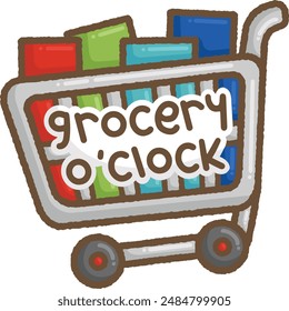 grocery cart with colorful packages and "grocery o'clock" text