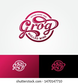 Grog logo. Mulled wine cafe. Wine restaurant logo. Burgundy color calligraphic composition with decorative elements. Classic style.