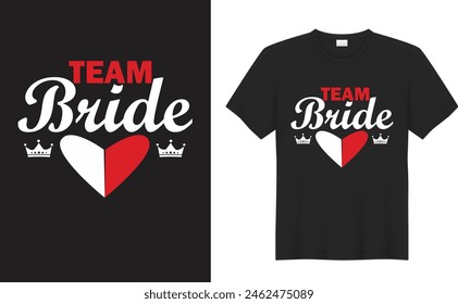 Groom and bride graphic t shirt design. Team bride. Wedding lettering set. Black hand lettered greeting cards, gift tags, labels. Typography collection. Love concept. Isolated vector illustrations.