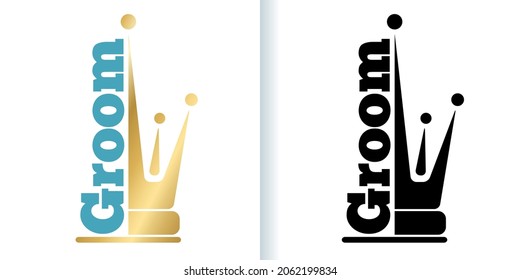 Groom font with gold and black crown. Logo concept design for bridal shower, wedding, bachelore party. Vector illustration