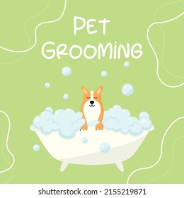 Grooming salon. Banner for grooming salon. Vector illustration in cartoon style. Cute corgi in a bubble bath. Pet care.