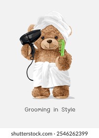 grooming in style slogan with cute bear doll in towel and holding hairdryer vector illustration