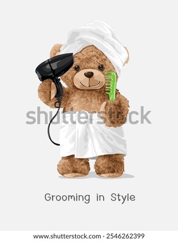 grooming in style slogan with cute bear doll in towel and holding hairdryer vector illustration
