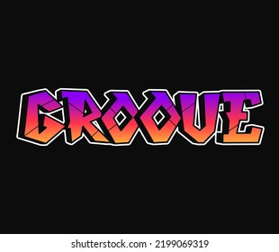 Groove word trippy psychedelic graffiti style letters.Vector hand drawn doodle cartoon logo groove illustration. Funny cool trippy letters, fashion, graffiti style print for t-shirt, poster