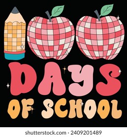 Groovy 100 Days Of School with Pencil and apples disco ball style vector