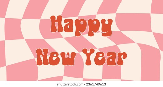 Groovy Abstract chess background with phrase Happy New Year. vector banner in hippie style