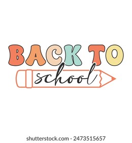 Diseño de tipografía de regreso a la escuela, Letras creativas de regreso a la escuela, Diversión de regreso a la escuela Letras de arte, Colorido Groovy de regreso a la escuela Letras Diseños, Letras divertidas Groovy para niños