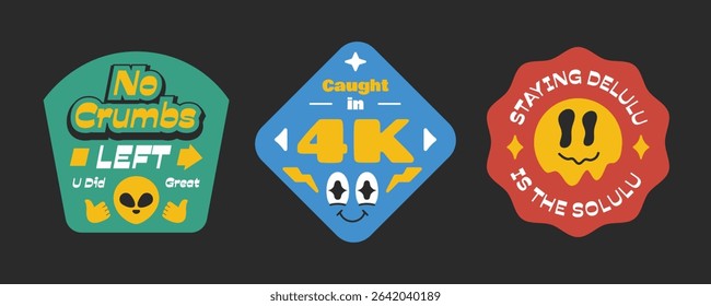 Groovy badges, stickers, patchs collection. Cartoon character with quote related to gen z and millenials in y2k style.