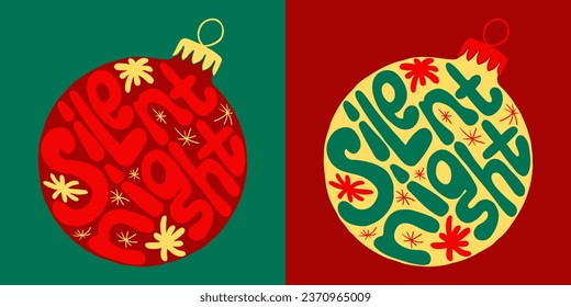 Groovy Christmas lettering. Slogan Silent Night in Christmas ball shape and retro hippie style. Trendy print design for posters, cards, shirt print social media graphics. Holiday composition