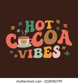 Groovy Christmas print with cup of coffee and quote-hot cocoa vibes. Retro Christmas graphics. Stock vector clipart on dark background