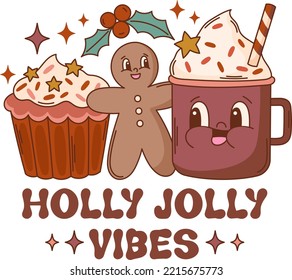 Groovy Christmas quote vector print. Holly Jolly vibes. Retro mascot character clipart