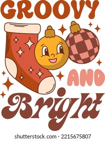 Groovy Christmas quote vector print. Christmas sock illustration. Retro mascot character clipart