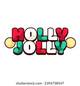 Groovy Christmas sticker with Holly Jolly text vector illustration. Cartoon isolated retro festive typography patch of funny greeting message, words of cute font with red, white and green letters