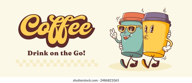 Groovy Coffee To Go Taza De Papel Anuncio De Personaje Retro. Tazas de comida de dibujos animados caminando y sonriendo. Vector Comida Rápida Bebida Mascota Plantilla. Feliz Antiguas Ilustración genial. Aislado