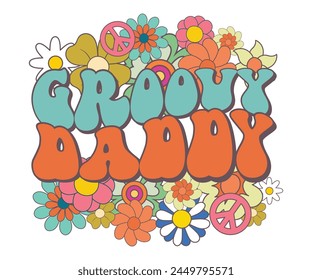 Groovy daddy Retro T-shirt, Retro Father's Day, Father's Day, Funny Dad, Dad Quotes, Retro Papa, Groovy Dad, Cut File For Cricut And Silhouette