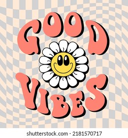 Groovy daisy with smile flowers sticker and quote good vibes on 70s style on grey distorted checkered background. Vector doodle illustration. Design for t shirt, card, flyer, banner, pin