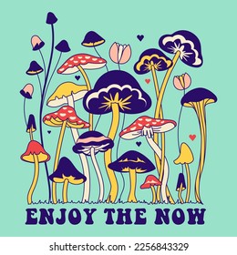 Groovy doodle style drawing square poster or print with mushrooms and inspirational slogan "Enjoy the now". Retro Fun spring mystery graphics with fairy agaric, toadstool, fungi, blooming florals