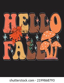 groovy fall and autumn lettering, fall and autumn isolated hand drawn groovy typography vintage t-shirt design, vintage style t-shirt design, retro print design, groovy style motivational Quotes