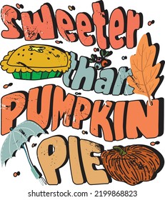 groovy fall and autumn lettering, fall and autumn isolated hand drawn groovy typography vintage t-shirt design, vintage style t-shirt design, retro print design, groovy style motivational Quotes