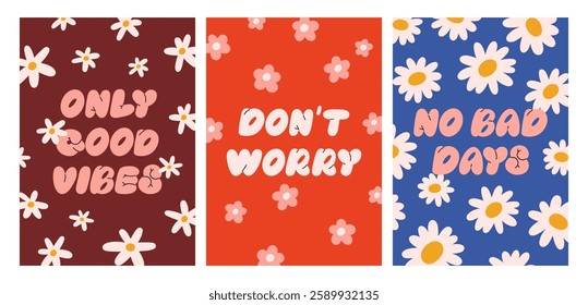 Groovy floral card designs set. Retro hippie daisies, flowers and happy motivation phrases on posters, wall art. Trippy nature postcards, positive inspirational typography. Flat vector illustration