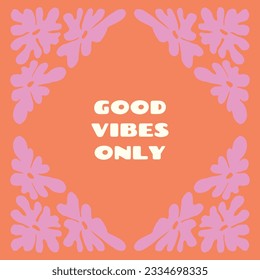 Groovy flowers vector illustration poster with aesthetic quote