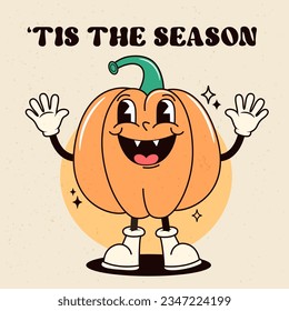 Groovy halloween cartoon pumpkin. Tis the season. Vector illustration.