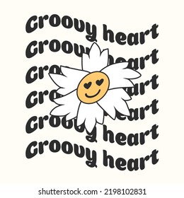 Groovy heart. Slogan Print with groovy flowers, 70's Groovy Themed Hand Drawn Abstract Graphic Tee Vector Sticker.