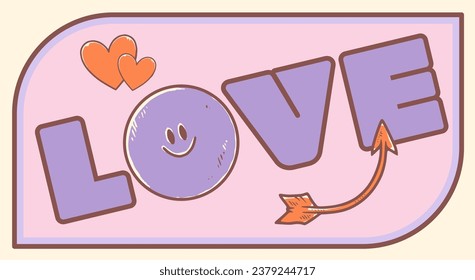 Groovy hippie 70s sticker. Funny cartoon Love, smile. Sticker in trendy retro psychedelic cartoon style 60s. Good vibes. Stay groovy.