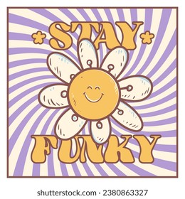 Groovy hippie 70s sticker. Sticker with smile daisy in trendy retro cartoon style 60s. Stay funky on psychedelic background. Stay groovy.