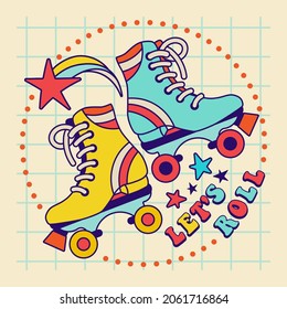 Groovy Hippie style illustration with  Funky rollers and motivational slogan: "let's roll". Illustration for tee, t shirt, square social media post design