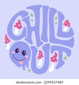 Groovy lettering Chill out. Retro slogan in round shape. Trendy groovy print design for posters, cards, tshirts.