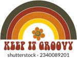 Groovy lettering KEEP IT GROOVY. Retro slogan in rectangular shape. Trendy groovy print design for posters, cards, tshirt. Rainbow, inscription, flower