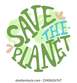 Groovy lettering. Save the planet. Zero waste concept. Design for card, poster, sticker, banner, t-shirt.