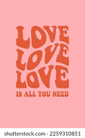 Groovy lovely poster. Love concept. Happy Valentines day greeting card. Funky background in trendy retro 60s 70s cartoon style. Vector illustration in pink red colors.