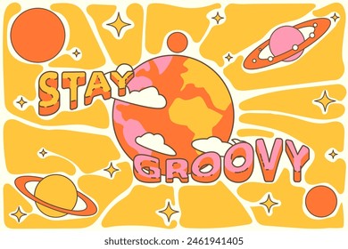 Groovy poster in the style of the 70s with planets, earth stars, petals. Bright horizontal background with the text "stay groovy", color, outline, light 