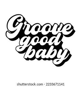 Groovy Quotes Typography Black and White for print