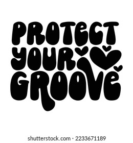 Groovy Quotes Typography Black and White for print