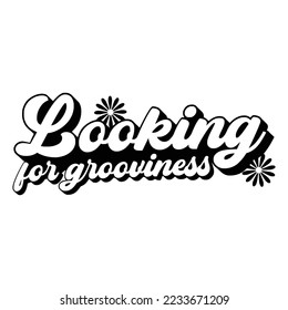 Groovy Quotes Typography Black and White for print