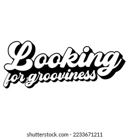 Groovy Quotes Typography Black and White for print