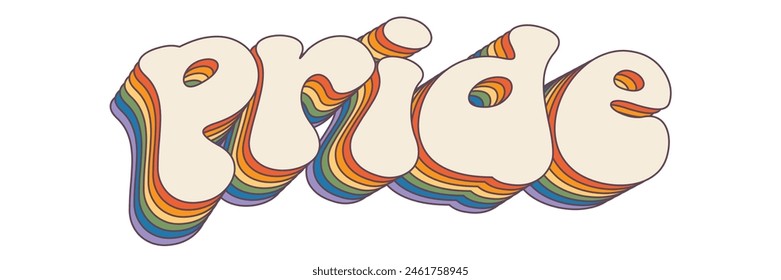 Groovy rainbow lettering Pride slogan. Retro vintage slogan LGBT and LGBTQ. Calligraphy quote old style. Trendy groovy print design for posters, cards, tee and covers in retro groovy 60s 70s style