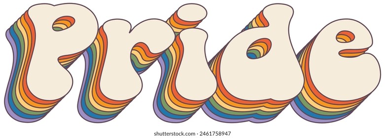 Groovy rainbow lettering Pride slogan. Retro vintage slogan LGBT and LGBTQ. Calligraphy quote old style. Trendy groovy print design for posters, cards, tee and covers in retro groovy 60s 70s style