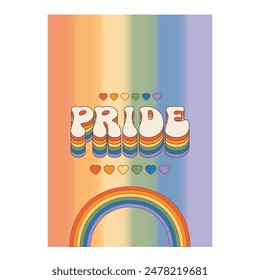 Groovy rainbow lettering Pride word. Retro vintage slogan LGBT and LGBTQ. Funky quote old style. Trendy hippie pride print design for posters, cards, social media, covers in groovy 60s 70s style