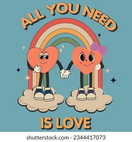 Groovy retro card poster for Valentine's day.  Heart  Perfect couple. Heart character.  All you need is Love. Retro doodle cartoon style.Hippy 60s, 70s style. Flower power