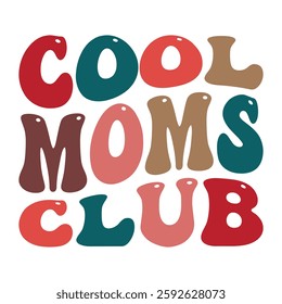 Groovy Retro Cool Moms Club Typography Design with nostalgic aesthetic reminiscent of 1970s lettering