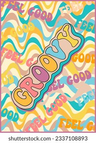 Groovy retro poster. Hippie style background. Groovy vibes. 60s and 70s style. Psychedelic funky abstract. Groovy poster template. Nostalgia for the 70s.