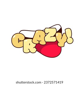 Groovy retro sticker with Crazy word on smile vector illustration. Cartoon isolated retro psychedelic sticker of trippy laughter with Crazy text, comic bubble yellow font for chat on social media