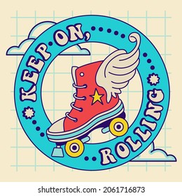 Groovy roller skate with wings and typography slogan. Used as a logo, tee print. Cute retro illustration.