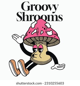 Groovy Shrooms With Mushroom Groovy Character design